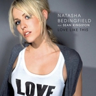 Natasha Bedingfield - Love Like This