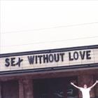 Sex Without Love