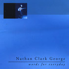 Nathan Clark George - Words for Everyday