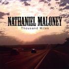 Nathaniel Maloney - Thousand Miles