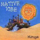 Native Vibe - Mirage