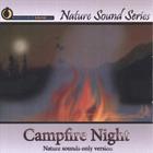 Nature Sound Series - Campfire Night (Nature sounds only version)