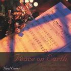 Neal Ewers - Peace on Earth; Quiet Carols for the Christmas Season