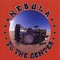 Nebula - To The Center