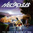 Necrosis - The Search + Kingdom of Hate