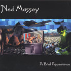Ned Massey - A Brief Appearance