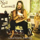 Neil Carswell - Good Man's Journey