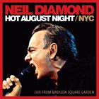Neil Diamond - Hot August Nights / NYC CD1