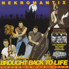 Nekromantix - Brought Back To Life