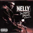 Nelly - Da Derrty Versions - The Reinvention