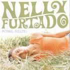 Nelly Furtado - Whoa Nelly! (Special Edition) CD2