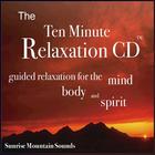 Nelson May - The Ten Minute Relaxation - Sunrise Mountain Sounds