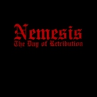Nemesis - The Day Of Retribution