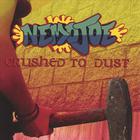 NemoJoe - Crushed To Dust