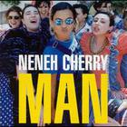 Neneh Cherry - Man