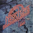 Neon Rose - Neon Rose Two