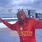 Nepo Soteri - Rwanda And Beyond