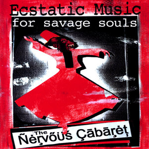 Ecstatic Music for Savage Souls