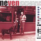Neven - We Love Music