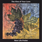 The Vine of Your Love