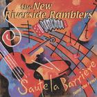 New Riverside Ramblers - Saute la Barrière (Jump the Fence)