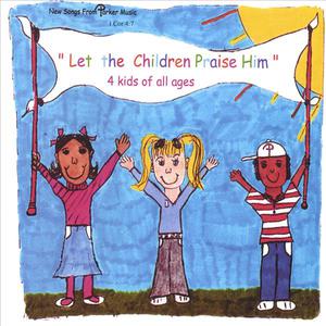Let The Children Praise Him