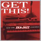New York Ska-Jazz Ensemble - Get This!