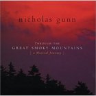 Nicholas Gunn - Through the Great Smoky Mountains: A Musical Journey