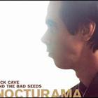 Nick Cave & the Bad Seeds - Nocturama
