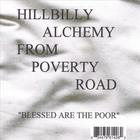 Nick Fiore and Travis Swackhammer - Hillbilly Alchemy From Poverty Road