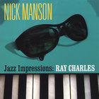Nick Manson - Jazz Impressions: Ray Charles