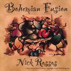 Nick Rossos - Bohemian Fusion