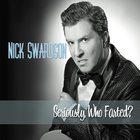 Nick Swardson - Seriously, Who Farted?