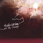 Nicole Gordon - All My Change