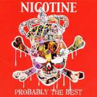 Nicotine - Probably The Best