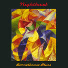 Nighthawk - Barrelhouse Blues