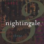 Nightingale - Three