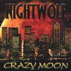 Nightwolf - Crazy Moon