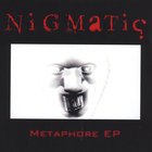 Nigmatic - Metaphore EP