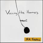 Nik Freitas - Voicing The Hammers