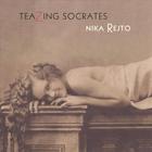 Nika Rejto - Teazing Socrates