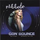 Nikkole - Gon' Bounce (Maxi Single)