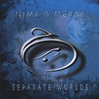 Nima & Merge - Separate Worlds