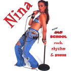 Nina - new school rock, rhythm & grooves
