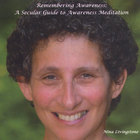 Nina Livingstone - Remembering Awareness:  A Secular Guide to Awareness Meditation