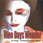 Nine Days Wonder - So Long Former Beauty Queen