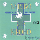 Njoroge Ngari - Geithia Mundu & Ngatho Ici