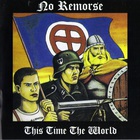 No Remorse - This Time The World