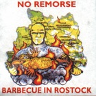 No Remorse - Barbecue In Rostock