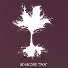 No Second Troy - No Second Troy (Self-Titled EP)